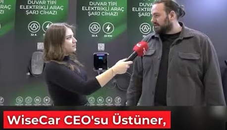 WiseCar CEO’su Ömerhan Üstüner: “Elektrikli Araç Şarj Cihazlarını Türkiye’de Gururla Üretiyoruz”